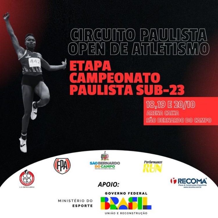 Campeonato Paulista Open de Atletismo: Sub-23 e Troféu Bandeirantes , as atrações do fim de semana