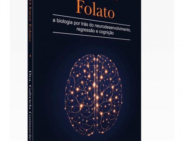 Em meio a avanço do FDA, médica brasileira lança livro sobre folato e neurodesenvolvimento