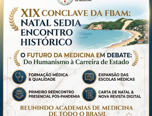 Natal sedia o XIX Conclave da FBAM e reúne Academias de Medicina de todo o país para debater o futuro da profissão